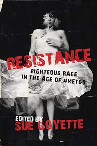 Resistance: Righteous Rage in the Era of #MeToo