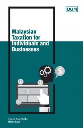 Malaysian Taxation for Individuals and Businesses