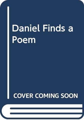Daniel Finds a Poem