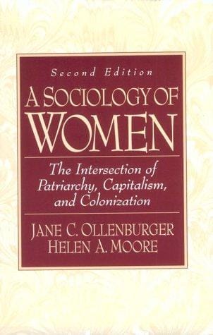 A sociology of women: the intersection of patriarchy, capitalism, and colonization