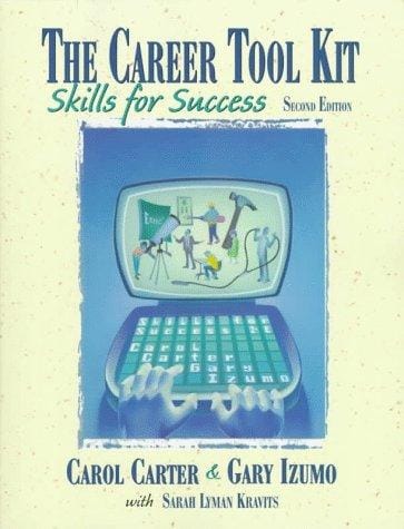The career tool kit: skills for success.