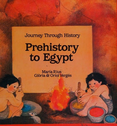 Prehistory to Egypt (Journey Through History Series)