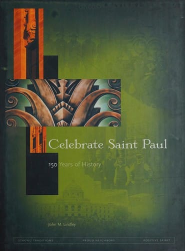Celebrate Saint Paul: 150 Years of History