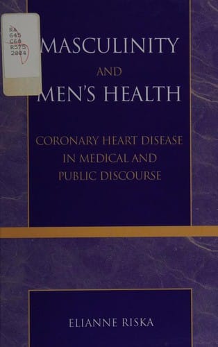 Masculinity and Men's Health: Coronary Heart Disease in Medical and Public Discourse