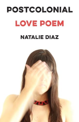 Postcolonial Love Poem: Poems
