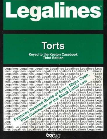Legalines: Torts: Adaptable to Third Edition of the Keeton Casebook