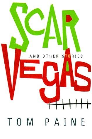 Scar Vegas: and other stories