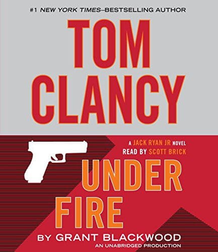 Tom Clancy Under Fire: A Jack Ryan Jr. Novel