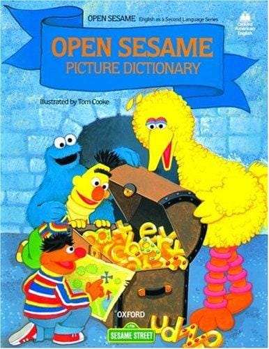 Open sesame picture dictionary: featuring Jim Henson's Sesame Street muppets, children's television workshop