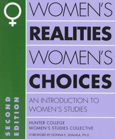 Women's realities, women's choices: an introduction to women's studies