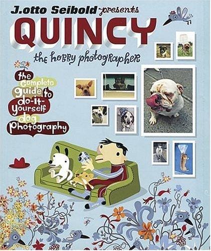 Quincy, the hobby photographer: volume 1, dogs
