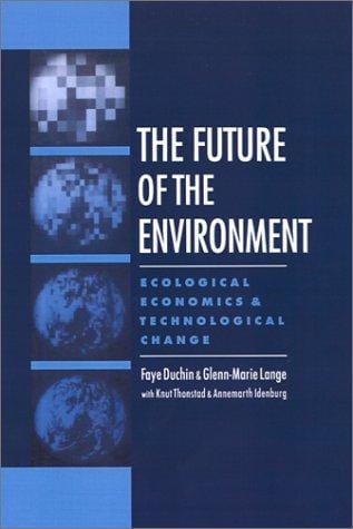 The Future of the environment: ecological economics and technological change