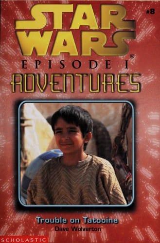 Star Wars: Trouble on Tatooine: Episode I Adventures #8