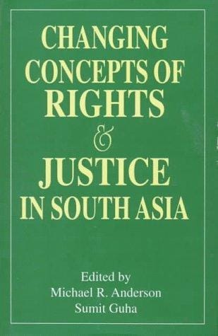 Changing concepts of rights and justice in South Asia