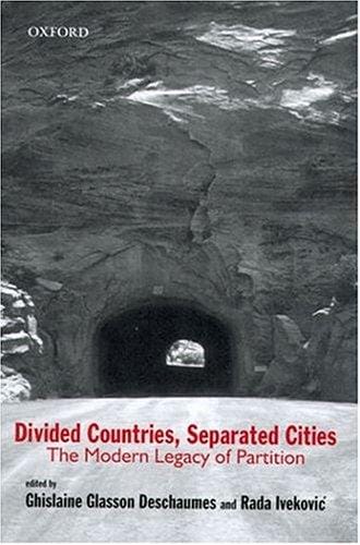 Divided countries, separated cities: the modern legacy of partition