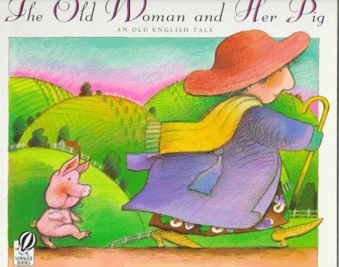 The Old Woman and Her Pig: An Old English Tale