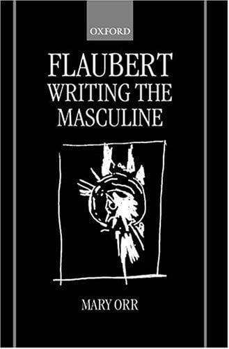 Flaubert: writing the masculine