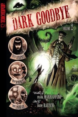 The Dark Goodbye Volume 2