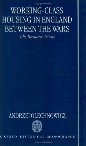 Working-class housing in England between the wars: the Becontree Estate