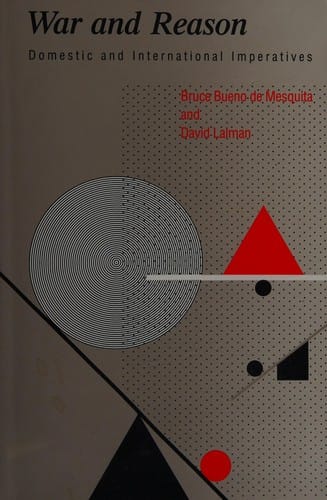 War and reason: domestic and international imperatives