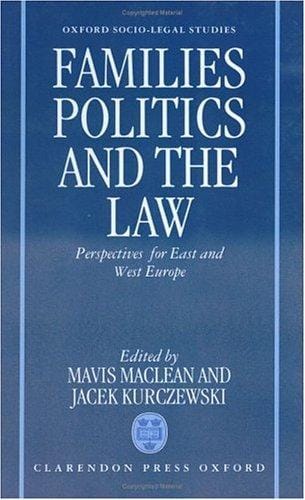 Families, politics and the law: perspectives for East and West Europe
