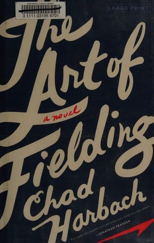 The art of fielding: a novel