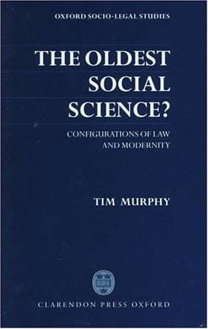 The oldest social science?: configurations of law and modernity