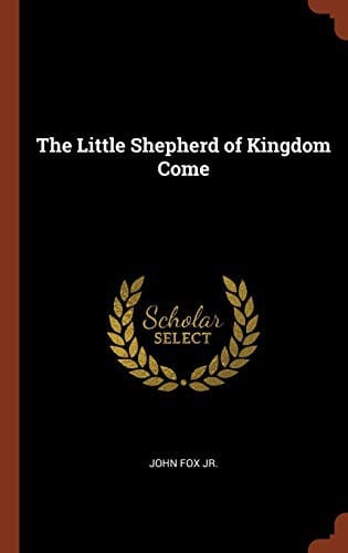 The Little Shepherd of Kingdom Come