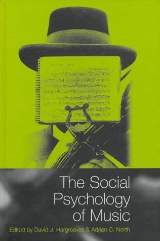 The social psychology of music: edited by David J. Hargreaves and Adrian C. North.