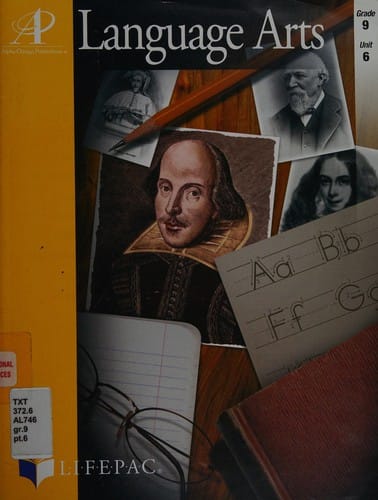 Words: How to Use Them (Lifepac Language Arts Grade 9, Unit 6)