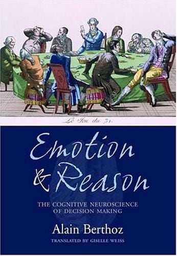 Emotion and Reason: The Cognitive Neuroscience of Decision Making