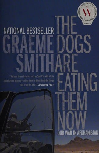 Dogs Are Eating Them Now: Our War in Afghanistan