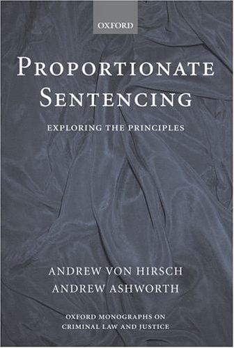 Proportionate sentencing: exploring the principles