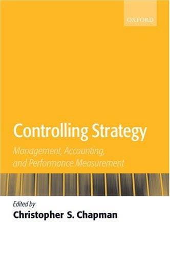 Controlling Strategy: Management, Accounting, and Performance Measurement