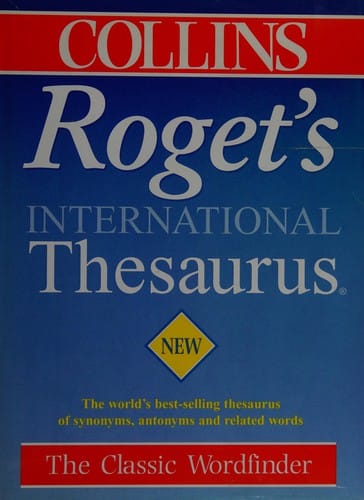 Roget's international thesaurus.