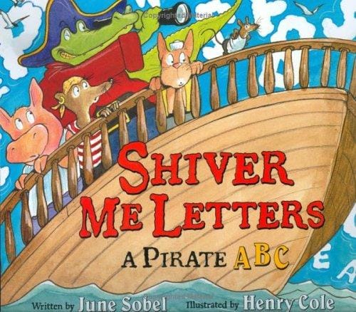 Shiver me letters: a pirate ABC