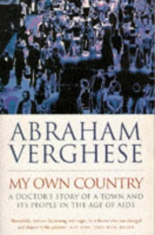 My own country: a doctor's story of a town and its people in the age of AIDS