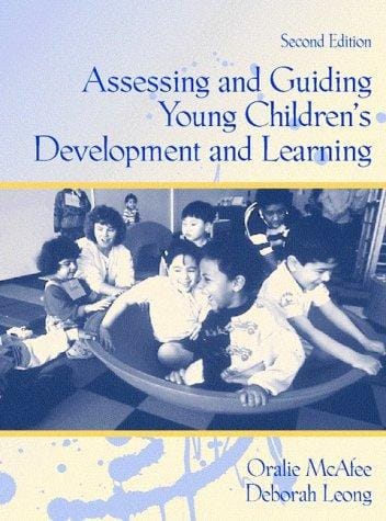 Assessing and guiding young children's development and learning