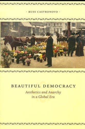 Beautiful Democracy: Aesthetics and Anarchy in a Global Era