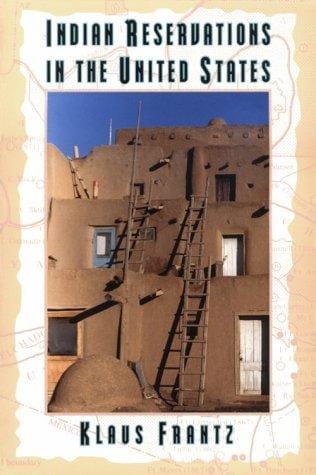Indian Reservations in the United States: Territory, Sovereignty, and Socioeconomic Change (University of Chicago Geography Research Papers)