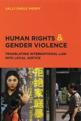 Human rights and gender violence: translating international law into local justice