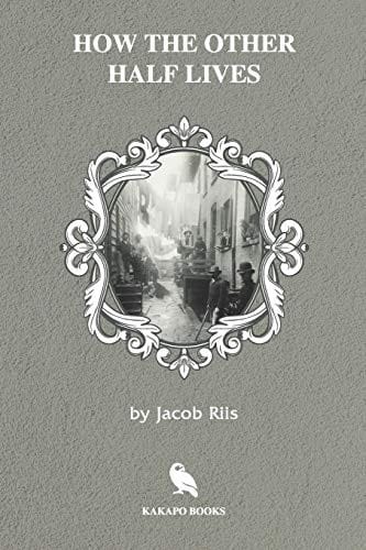 How the Other Half Lives