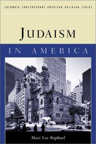Judaism in America (Columbia Contemporary American Religion Series)