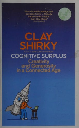 Cognitive surplus: creativity and generosity in a connected age