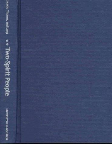 Two-spirit people: Native American gender identity, sexuality, and spirituality