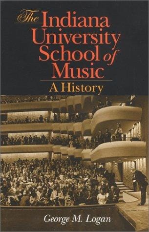 The Indiana University School of Music: A History (Indiana)