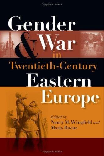 Gender and war in twentieth-century Eastern Europe