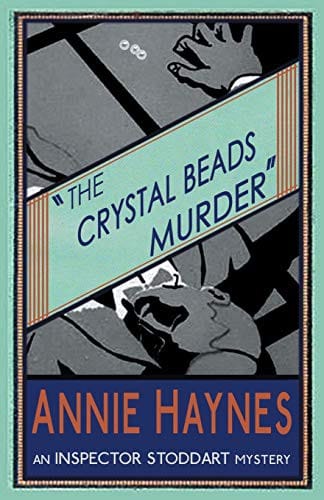 The Crystal Beads Murder: An Inspector Stoddart Mystery