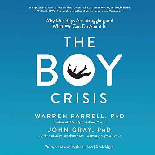 The Boy Crisis: Why Our Boys Are Struggling and What We Can Do About It
