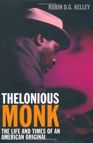 Thelonious Monk: the life and times of an American original